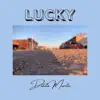 Dakota Murillo - Lucky - EP
